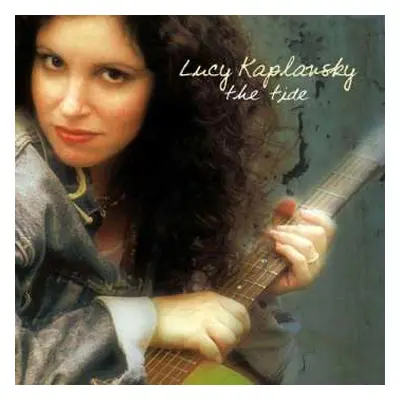 CD Lucy Kaplansky: The Tide