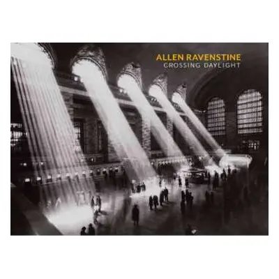 CD Allen Ravenstine: Crossing Daylight