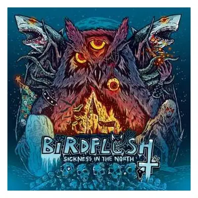 LP Birdflesh: Sickness In The North