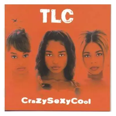 2LP TLC: CrazySexyCool