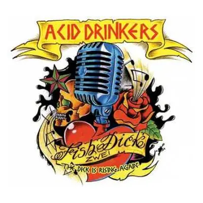 CD Acid Drinkers: Fishdick Zwei – The Dick Is Rising Again