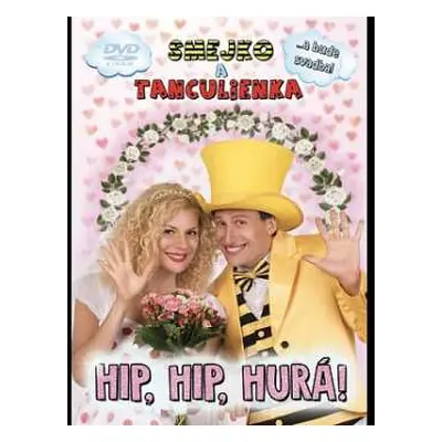 DVD Smejko A Tanculienka: Hip, hip, hurá!