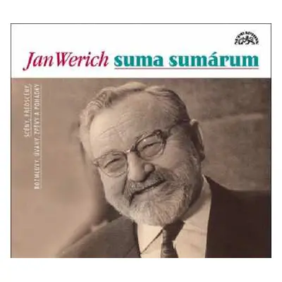 5CD Jan Werich: Suma Sumárum. Scény, Předscény, Rozmluvy, Úvahy Zpěvy A Pohádky