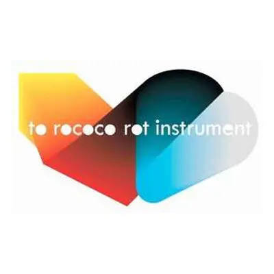 LP To Rococo Rot: Instrument