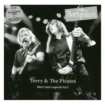 2CD Terry And The Pirates: Rockpalast:West Coast Legends Vol.5