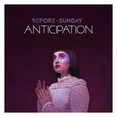 CD Before Sunday: Anticipation