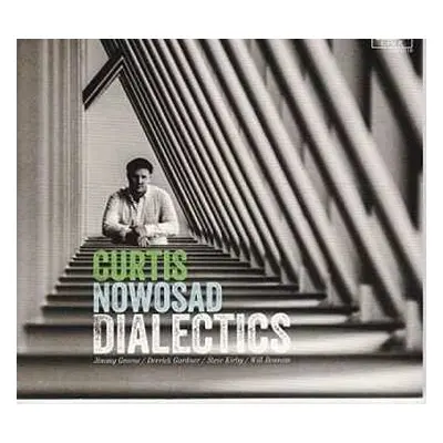 CD Curtis Nowosad: Dialectics