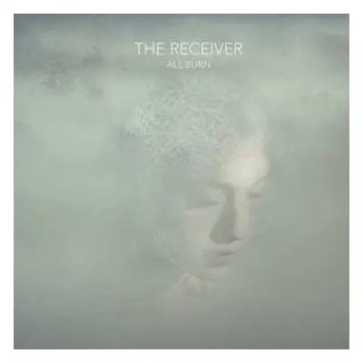 CD The Receiver: All Burn