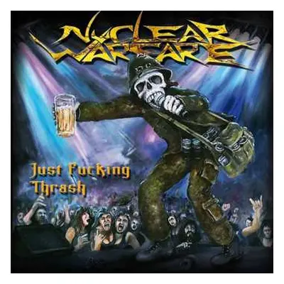 CD Nuclear Warfare: Just Fucking Thrash