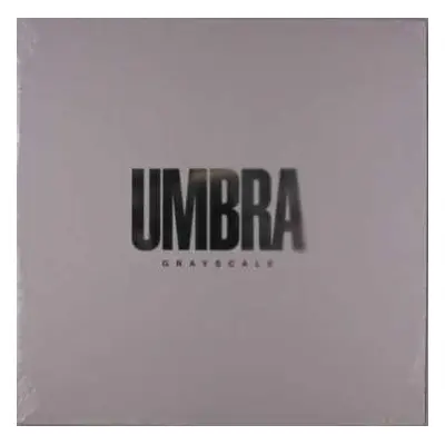 LP Grayscale: Umbra CLR | LTD