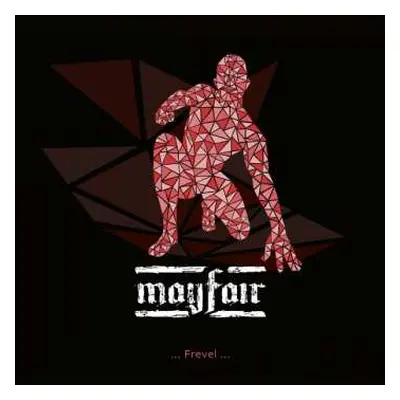 LP Mayfair: ...Frevel...