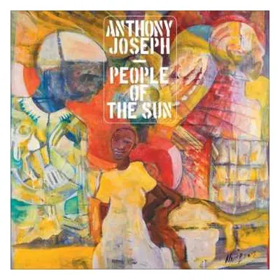 2LP Anthony Joseph: People Of The Sun