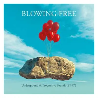 4CD/Box Set Various: Blowing Free: Underground & Progressive Sounds Of 1972