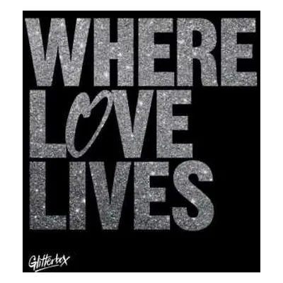 3CD Various: Glitterbox - Where Love Lives