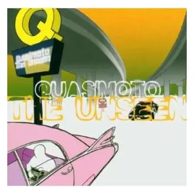 2CD Quasimoto: The Unseen