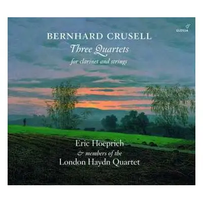 CD Bernhard Henrik Crusell: Three Quartets For Clarinet And Strings