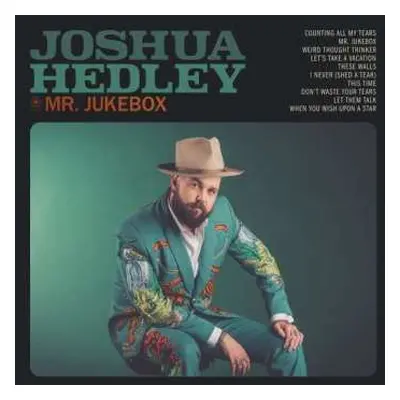 LP Joshua Hedley: Mr. Jukebox