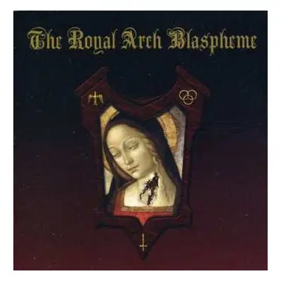 CD The Royal Arch Blaspheme: The Royal Arch Blaspheme