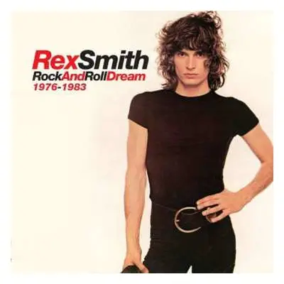 6CD/Box Set Rex Smith: Rock And Roll Dream 1976-1983