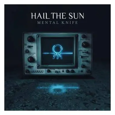 CD Hail The Sun: Mental Knife