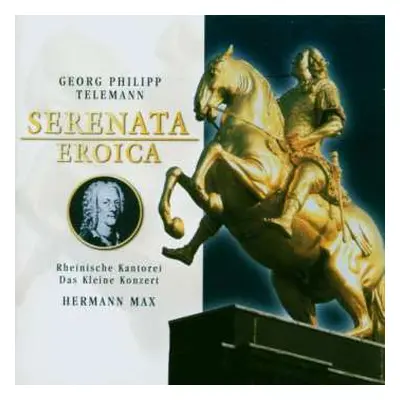 2CD Georg Philipp Telemann: Serenata Eroica