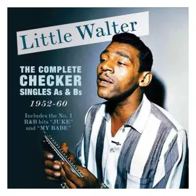 2CD Little Walter: The Complete Checker Singles As & Bs 1952-1960