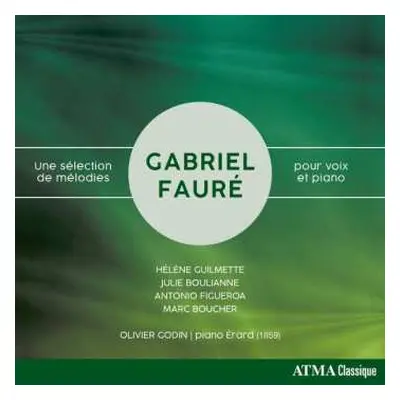 CD Gabriel Fauré: Une Sélection de Mélodies Pour Voix Et Piano