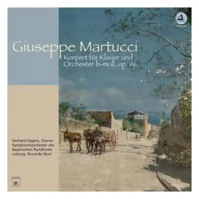 LP Gerhard Oppitz: Giuseppe Martucci Konzert Für Klavier Und Orchester B-Moll, Op. 66