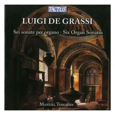 CD Luigi De Grassi: Orgelsonaten Nr.1-6