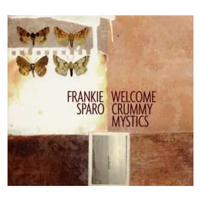 CD Frankie Sparo: Welcome Crummy Mystics