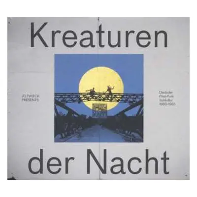 2LP JD Twitch: Kreaturen Der Nacht (Deutsche Post-Punk Subkultur 1980-1985)