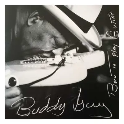 2LP Buddy Guy: Born To Play Guitar