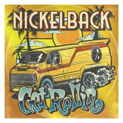 CD Nickelback: Get Rollin'