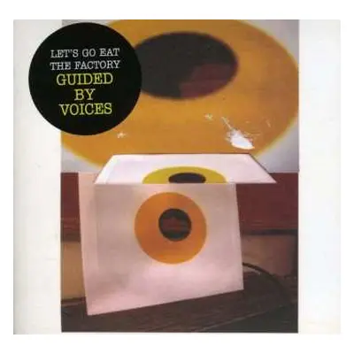 CD Guided By Voices: Let's Go Eat The Factory