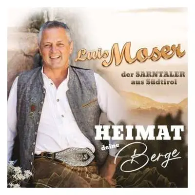 CD Luis Moser: Heimat Deine Berge