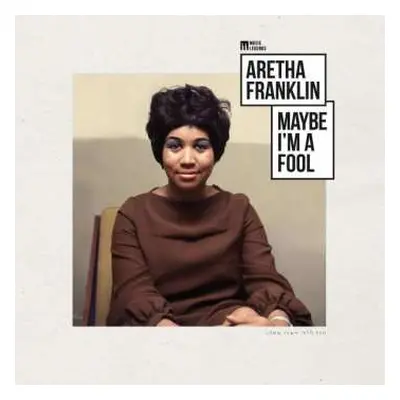 LP Aretha Franklin: Maybe I'm A Fool (remastered) (180g)