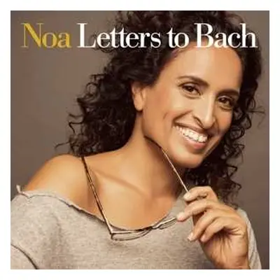 LP Noa: Letters To Bach