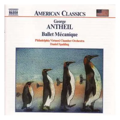 CD George Antheil: Ballet Mécanique