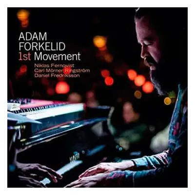 LP Adam Forkelid: 1st Movement