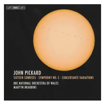 SACD The BBC National Orchestra Of Wales: Sixteen Sunrises; Symphony No. 5; Concertante Variatio