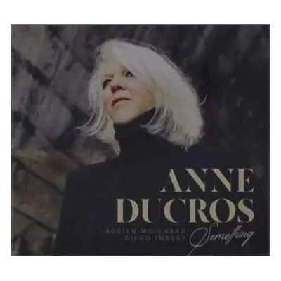 CD Anne Ducros: Something