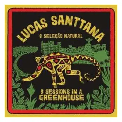 LP Lucas Santtana: 3 Sessions In A Greenhouse CLR | LTD