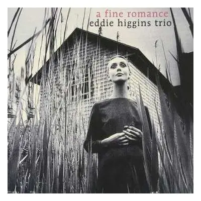 LP The Eddie Higgins Trio: A Fine Romance