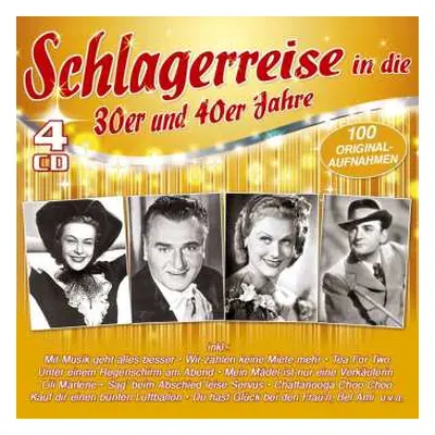 4CD Various: Schlagerreise In Die 30er & 40er Jahre - 100 Originalaufnahmen