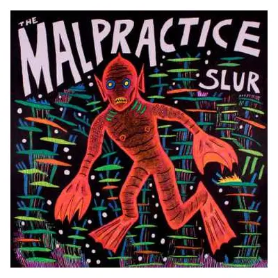 LP The Malpractice: Slur