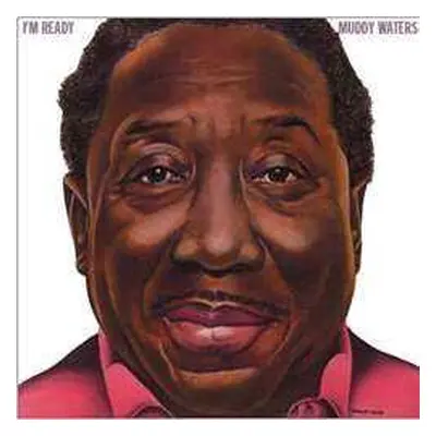 LP Muddy Waters: I'm Ready LTD