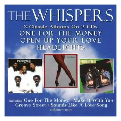 2CD The Whispers: One For The Money / Open Up Your Love / Headlights