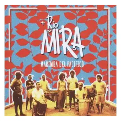 CD Rio Mira: Marimba del Pacífico