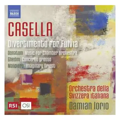 CD Alfredo Casella: Casella • Donatoni • Ghedini • Malipiero