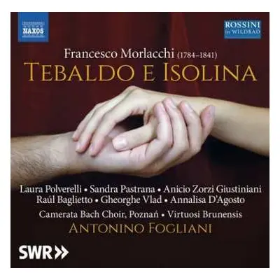 2CD Francesco Morlacchi: Tebaldo E Isolina